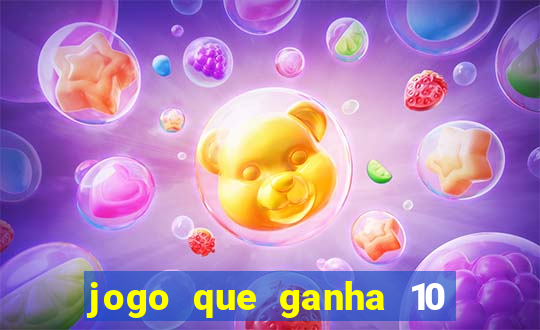 jogo que ganha 10 reais no cadastro